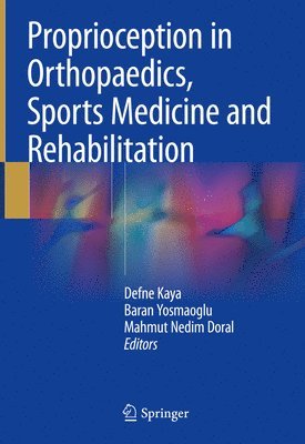 bokomslag Proprioception in Orthopaedics, Sports Medicine and Rehabilitation