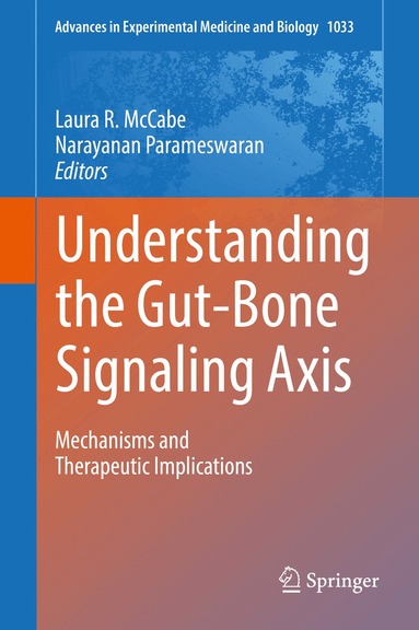 Laura R. McCabe, Narayanan Parameswaran - Understanding the Gut-Bone Signaling Axis, Inbunden