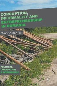 bokomslag Corruption, Informality and Entrepreneurship in Romania