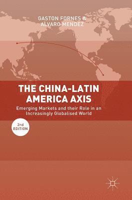 bokomslag The China-Latin America Axis