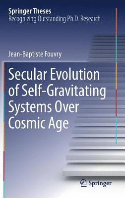 Secular Evolution of Self-Gravitating Systems Over Cosmic Age 1