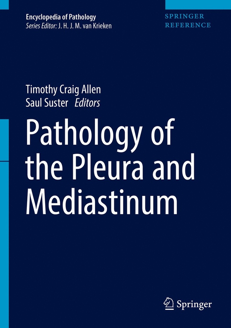 Timothy Craig Allen, Saul Suster - Pathology of the Pleura and Mediastinum, Inbunden