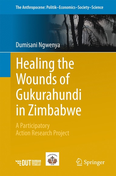 bokomslag Healing the Wounds of Gukurahundi in Zimbabwe