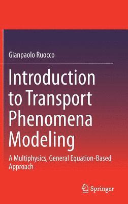 Introduction to Transport Phenomena Modeling 1