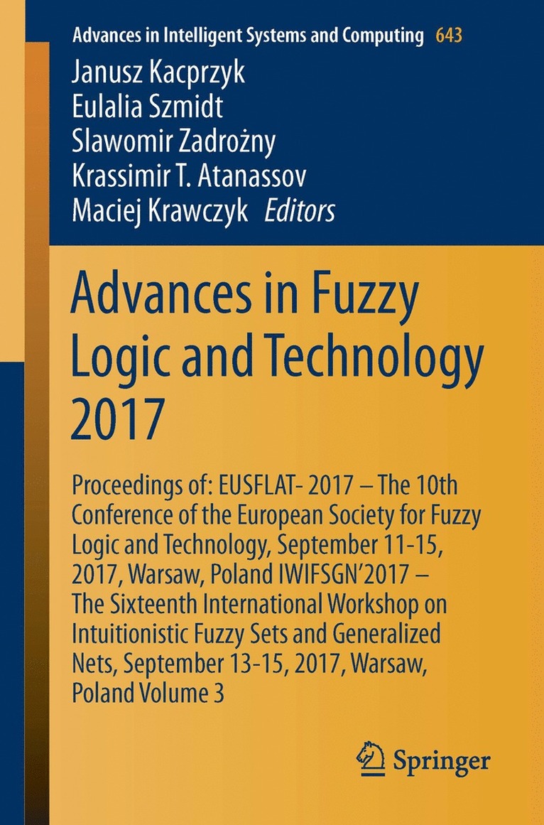 Janusz Kacprzyk, Eulalia Szmidt, Slawomir Zadrożny, Krassimir T. Atanassov, Maciej Krawczak - Advances in Fuzzy Logic and Technology 2017, Häftad