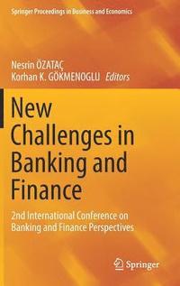 bokomslag New Challenges in Banking and Finance