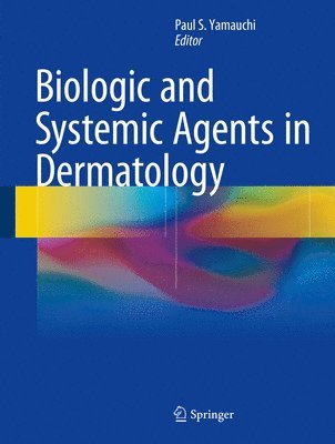 Biologic and Systemic Agents in Dermatology 1