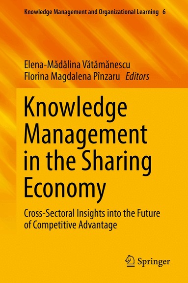 Elena-Mădălina Vătămănescu, Florina Magdalena Pînzaru - Knowledge Management in the Sharing Economy, Inbunden