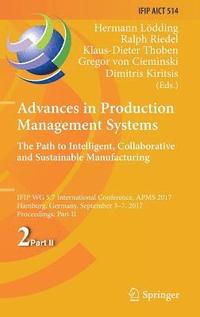 bokomslag Advances in Production Management Systems. The Path to Intelligent, Collaborative and Sustainable Manufacturing