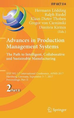 bokomslag Advances in Production Management Systems. The Path to Intelligent, Collaborative and Sustainable Manufacturing