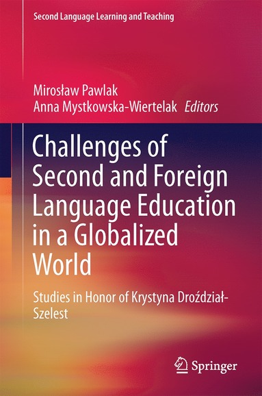 bokomslag Challenges of Second and Foreign Language Education in a Globalized World