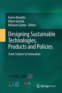 bokomslag Designing Sustainable Technologies, Products and Policies