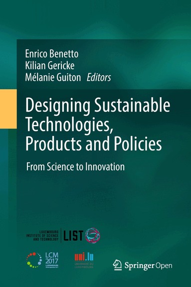 Enrico Benetto, Kilian Gericke, Mélanie Guiton - Designing Sustainable Technologies, Products and Policies, Inbunden