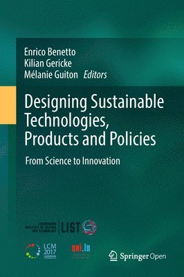 Designing Sustainable Technologies, Products and Policies 1
