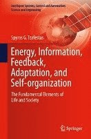 Spyros G Tzafestas - Energy, Information, Feedback, Adaptation, and Self-organization, Inbunden