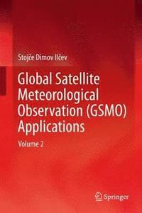 bokomslag Global Satellite Meteorological Observation (GSMO) Applications