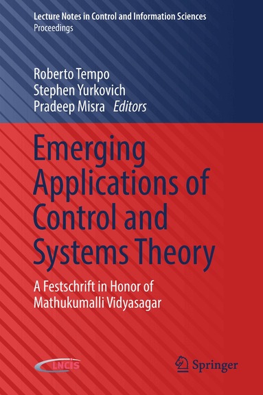 Roberto Tempo, Stephen Yurkovich, Pradeep Misra - Emerging Applications of Control and Systems Theory, Inbunden