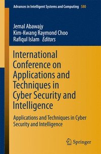 bokomslag International Conference on Applications and Techniques in Cyber Security and Intelligence