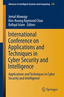 International Conference on Applications and Techniques in Cyber Security and Intelligence 1