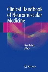 bokomslag Clinical Handbook of Neuromuscular Medicine