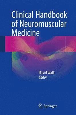 bokomslag Clinical Handbook of Neuromuscular Medicine