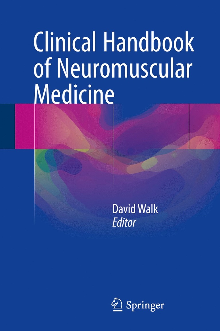 David Walk - Clinical Handbook of Neuromuscular Medicine, Inbunden