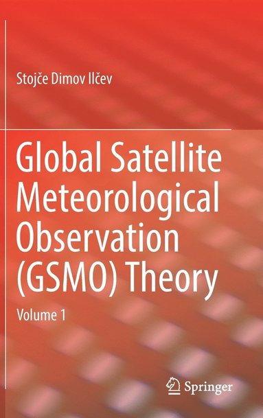 bokomslag Global Satellite Meteorological Observation (GSMO) Theory