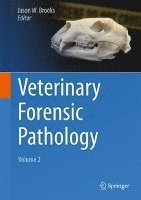 bokomslag Veterinary Forensic Pathology, Volume 2