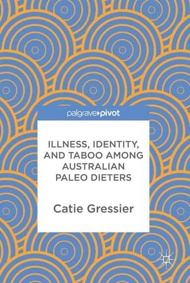 bokomslag Illness, Identity, and Taboo among Australian Paleo Dieters