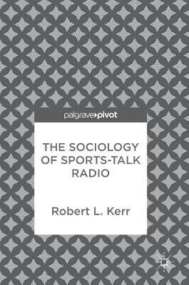 The Sociology of Sports-Talk Radio 1