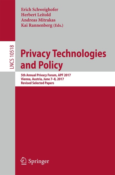Erich Schweighofer, Herbert Leitold, Andreas Mitrakas, Kai Rannenberg - Privacy Technologies and Policy, Häftad