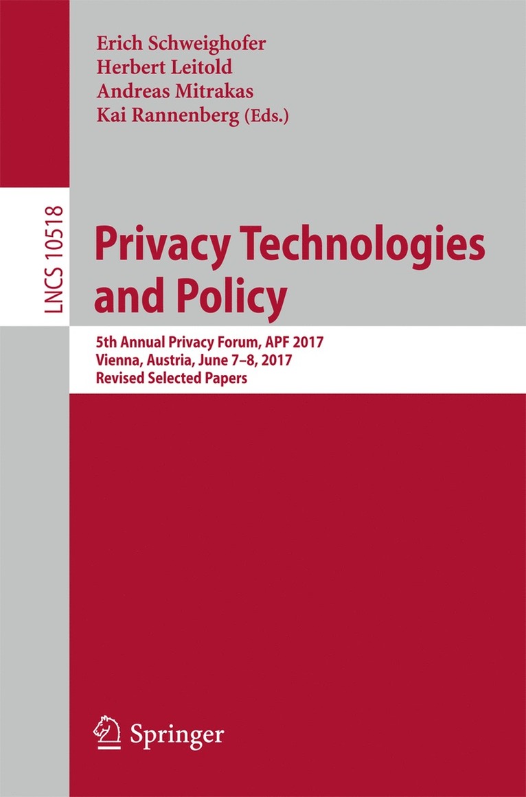 Erich Schweighofer, Herbert Leitold, Andreas Mitrakas, Kai Rannenberg - Privacy Technologies and Policy, Häftad