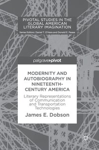 bokomslag Modernity and Autobiography in Nineteenth-Century America