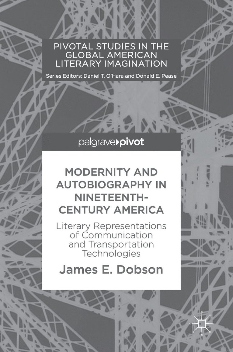 Modernity and Autobiography in Nineteenth-Century America