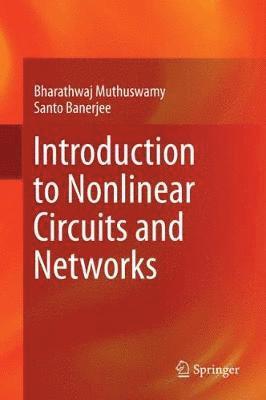 Introduction to Nonlinear Circuits and Networks 1