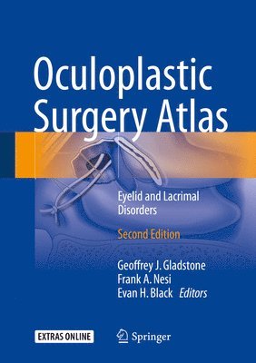 Geoffrey J. Gladstone, Frank A. Nesi, Evan H. Black, Frank a. Nesi - Oculoplastic Surgery Atlas, Inbunden