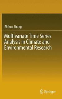 bokomslag Multivariate Time Series Analysis in Climate and Environmental Research