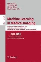 Qian Wang, Yinghuan Shi, Heung-Il Suk, Kenji Suzuki - Machine Learning in Medical Imaging, Häftad