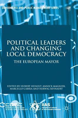 Political Leaders and Changing Local Democracy 1
