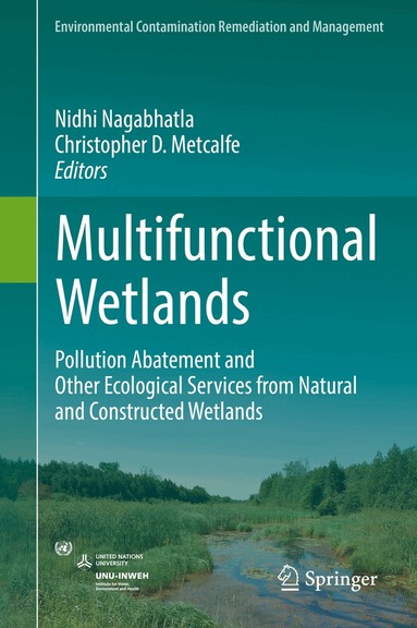 Nidhi Nagabhatla, Christopher D. Metcalfe - Multifunctional Wetlands, Inbunden