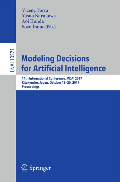 Vicenç Torra, Yasuo Narukawa, Aoi Honda, Sozo Inoue - Modeling Decisions for Artificial Intelligence, Häftad