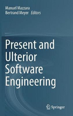 Present and Ulterior Software Engineering 1