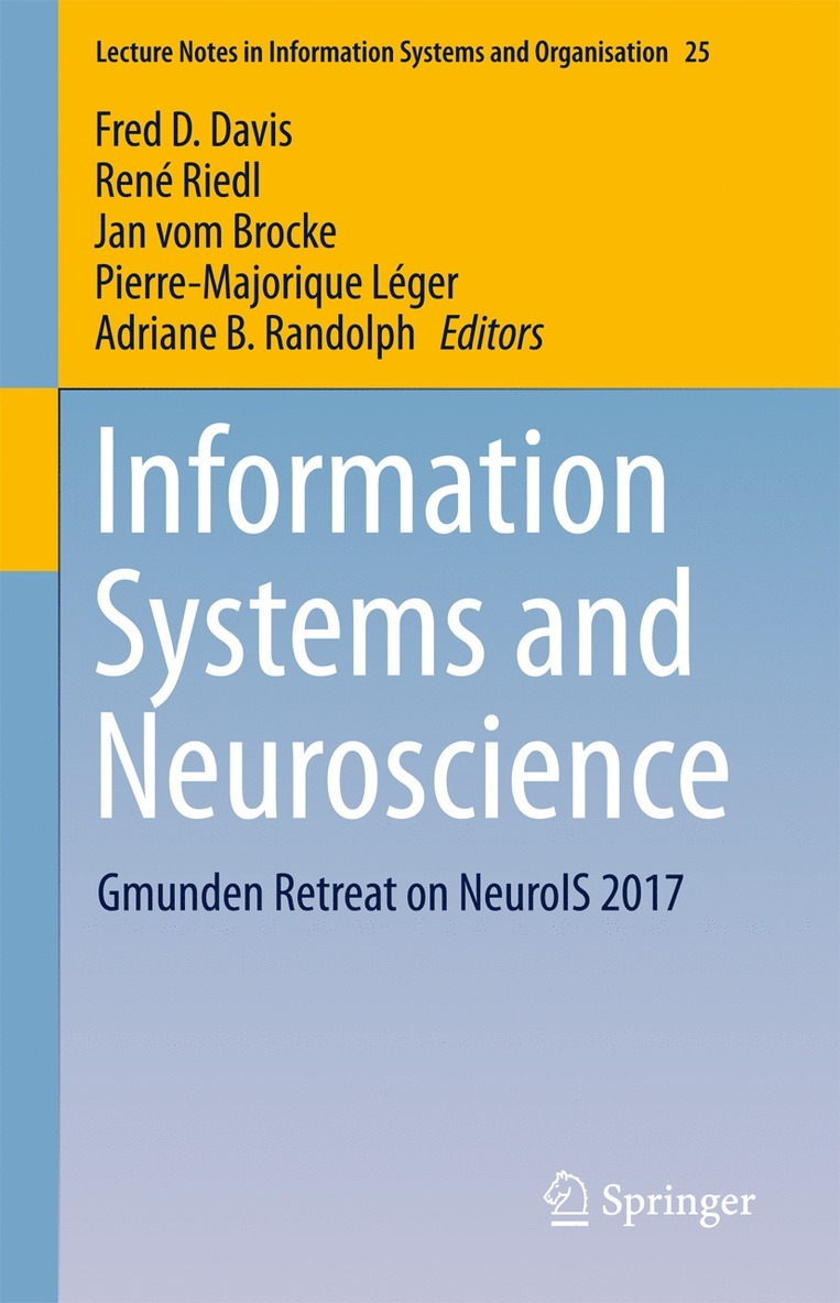 Fred D. Davis, René Riedl, Jan vom Brocke, Pierre-Majorique Léger, Adriane B. Randolph, Jan Riedl, René, vom Brocke - Information Systems and Neuroscience, Häftad