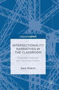 bokomslag Intersectionality Narratives in the Classroom