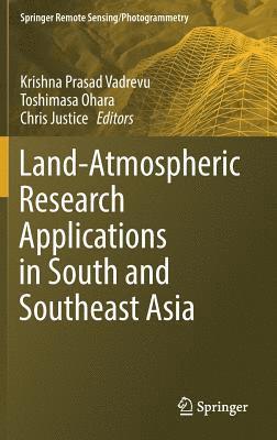 Land-Atmospheric Research Applications in South and Southeast Asia