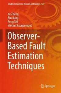 bokomslag Observer-Based Fault Estimation Techniques