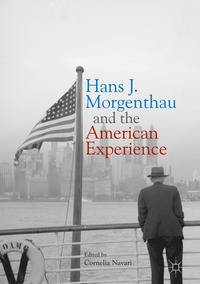 bokomslag Hans J. Morgenthau and the American Experience