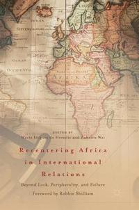 bokomslag Recentering Africa in International Relations
