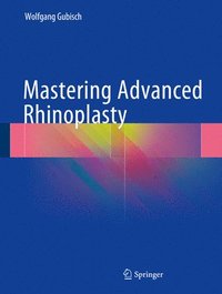 bokomslag Mastering Advanced Rhinoplasty