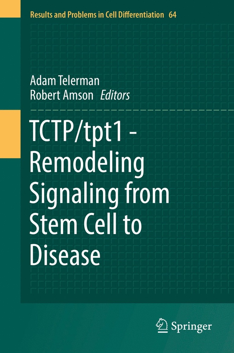 Adam Telerman, Robert Amson - TCTP/tpt1 - Remodeling Signaling from Stem Cell to Disease, Inbunden